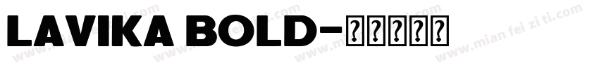 lavika Bold字体转换
